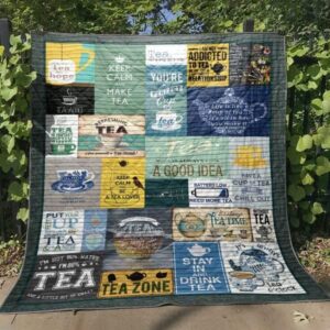 Tea Is Always A Good Idea Quilt Blanket Hn57  Quilt